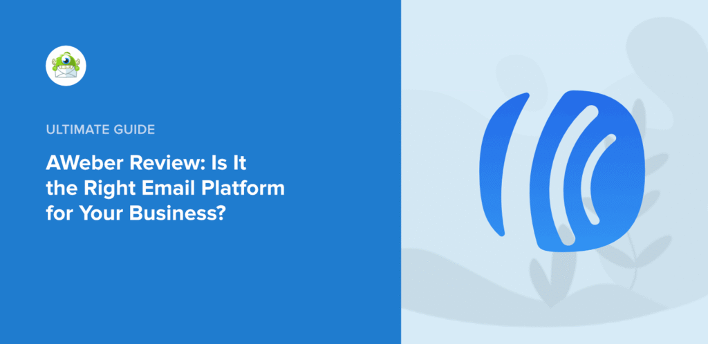 Aweber Review 2025 Simple And Powerful Email Marketing for Small Business